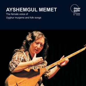 Ayshemgul Memet - The Female Voice Of Uyghur Muqams A in der Gruppe CD bei Bengans Skivbutik AB (5574435)