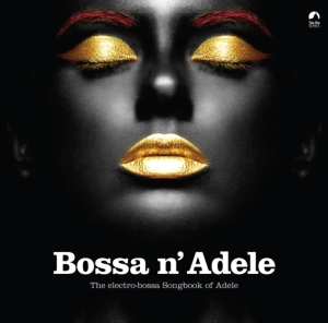 Various Artists - Bossa N' Adele (Yellow Vinyl Lp) in der Gruppe VINYL bei Bengans Skivbutik AB (5574516)