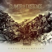 Clamor Of Existence - Fatal Redemption in der Gruppe CD bei Bengans Skivbutik AB (5574579)