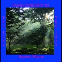 Wayne Hayden - Piano Concerto #2: The Jazz in der Gruppe CD / Pop-Rock bei Bengans Skivbutik AB (5574583)