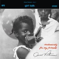 Oscar Peterson - Girl Talk in der Gruppe VINYL / Jazz bei Bengans Skivbutik AB (5574593)