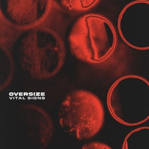 Oversize - Vital Signs in der Gruppe UNSERE TIPPS / Freitagsveröffentlichungen / 2025-02-28 bei Bengans Skivbutik AB (5574615)