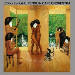 Penguin Cafe Orchestra - Signs Of Life in der Gruppe UNSERE TIPPS / Freitagsveröffentlichungen / Freitag der 13 Dezember 2024 bei Bengans Skivbutik AB (5574699)
