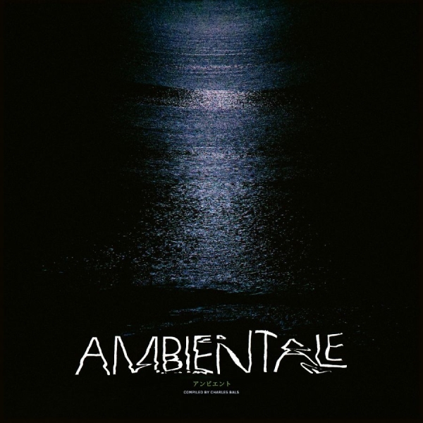 Various Artists - Ambientale (Compiled By Charles Bal in der Gruppe CD / Bestseller bei Bengans Skivbutik AB (5574772)
