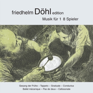 Friedhelm Döhl - Gesang Der Frühe/Tappeto/Graduale/C in der Gruppe CD / Klassiskt bei Bengans Skivbutik AB (5574911)