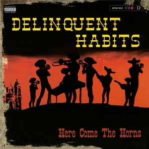 Delinquent Habits - Here Comes The Horns in der Gruppe -Start MOV BM bei Bengans Skivbutik AB (5574947)