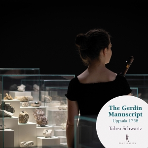 Tabea Schwartz Thomas Leininger - The Gerdin Manuscript Uppsala 1758 in der Gruppe CD / Klassiskt bei Bengans Skivbutik AB (5575034)