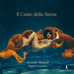 A Corte Musical Rogério Goncalves - Il Canto Della Sirena in der Gruppe CD / Klassiskt bei Bengans Skivbutik AB (5575046)