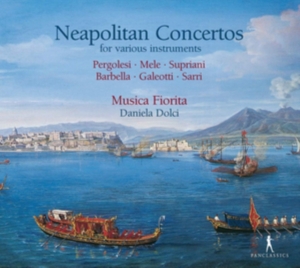 Musica Fiorita Daniela Dolci - Neapolitan Concertos in der Gruppe CD / Klassiskt bei Bengans Skivbutik AB (5575050)