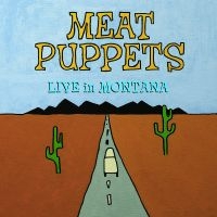 Meat Puppets - Live In Montana in der Gruppe VINYL / Pop-Rock bei Bengans Skivbutik AB (5575133)