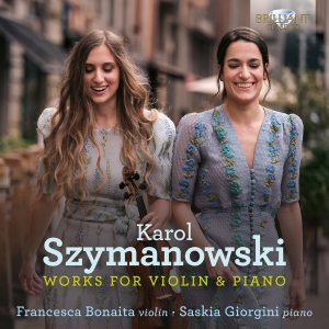 Karol Szymanowski - Works For Violin & Piano in der Gruppe UNSERE TIPPS / Freitagsveröffentlichungen / 2025-02-07 bei Bengans Skivbutik AB (5575318)