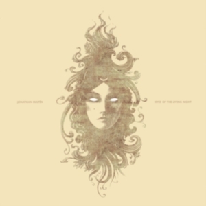 Hultén Jonathan - Eyes Of The Living Night in der Gruppe CD / Pop-Rock,Svensk Musik bei Bengans Skivbutik AB (5575366)