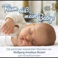 Wolfgang Amadeus Mozart - Träum Süß, Mein Baby! Klassik Zum E in der Gruppe CD / Pop-Rock bei Bengans Skivbutik AB (5575500)