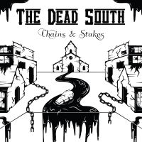 Dead South The - Chains & Stakes in der Gruppe UNSERE TIPPS / Freitagsveröffentlichungen / 2025-03-28 bei Bengans Skivbutik AB (5575617)