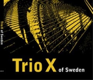 Trio X - Trio X Of Sweden in der Gruppe Externt_Lager / Naxoslager bei Bengans Skivbutik AB (557564)