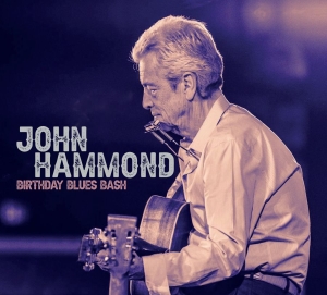 John Hammond - Birthday Blues Bash in der Gruppe CD / Pop-Rock bei Bengans Skivbutik AB (5575646)