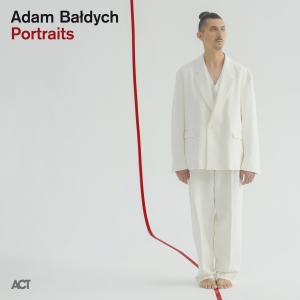 Adam Baldych - Portraits in der Gruppe UNSERE TIPPS / Freitagsveröffentlichungen / 2025-01-31 bei Bengans Skivbutik AB (5575736)