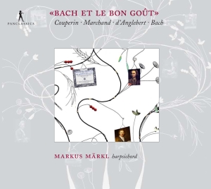 Markus Märkl - Bach Et Le Bon Goût in der Gruppe CD / Klassiskt bei Bengans Skivbutik AB (5575942)