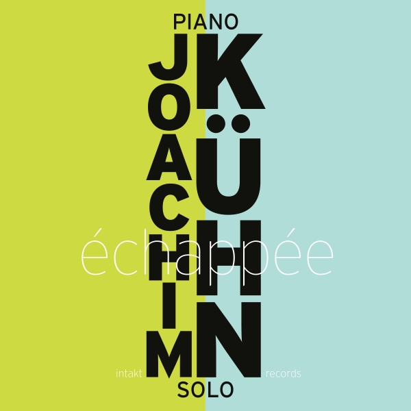 Joachim Kühn - Échapée - Piano Solo in der Gruppe CD / Jazz bei Bengans Skivbutik AB (5575960)