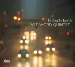Last Word Quintet - Falling To Earth in der Gruppe CD / Jazz bei Bengans Skivbutik AB (5576051)