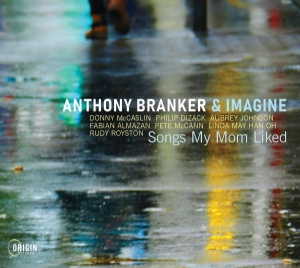 Anthony Branker & Imagine - Songs My Mom Liked in der Gruppe Övrigt /  bei Bengans Skivbutik AB (5576056)