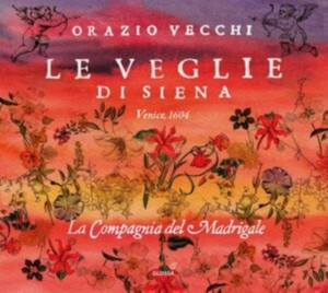 Orazio Vecchi - Le Veglie Di Siena in der Gruppe CD bei Bengans Skivbutik AB (5576084)