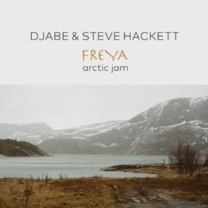 Djabe & Steve Hackett - Freya Arctic Jam in der Gruppe MUSIK / CD+Blu-ray / Pop-Rock bei Bengans Skivbutik AB (5576115)