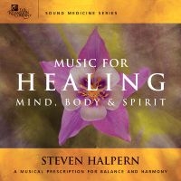 Halpern Steven - Music For Healing Mind, Body & Spir in der Gruppe CD bei Bengans Skivbutik AB (5576270)
