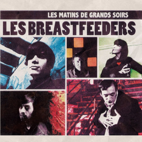 Breastfeeders Les - Les Matins De Grands Soirs in der Gruppe CD / Bestseller bei Bengans Skivbutik AB (5576277)