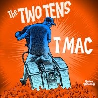Two Tens The - T Mac in der Gruppe UNSERE TIPPS / Freitagsveröffentlichungen / 2025-01-17 bei Bengans Skivbutik AB (5576281)