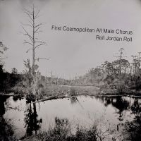 First Cosmopolitans All Male Chorus - Roll Jordan Roll in der Gruppe UNSERE TIPPS / Freitagsveröffentlichungen / 2025-01-17 bei Bengans Skivbutik AB (5576380)