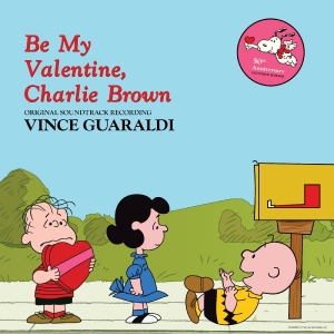 Guaraldi Vince - Be My Valentine, Charlie Brown in der Gruppe VINYL / Pop-Rock bei Bengans Skivbutik AB (5576406)