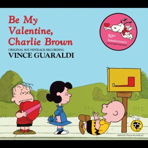Guaraldi Vince - Be My Valentine, Charlie Brown in der Gruppe CD / Pop-Rock bei Bengans Skivbutik AB (5576407)
