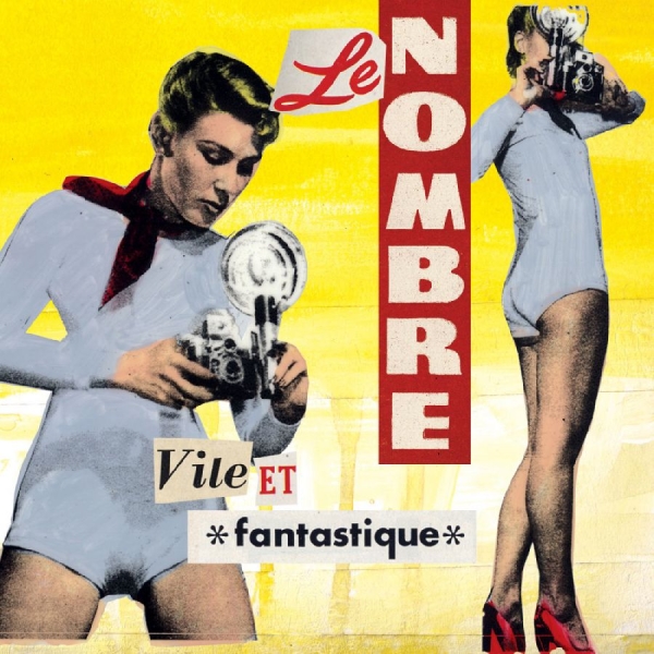 Nombre Le - Vile Et Fantastique in der Gruppe CD / Pop-Rock bei Bengans Skivbutik AB (5576422)