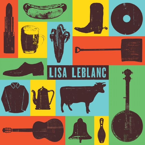 Leblanc Lisa - Lisa Leblanc in der Gruppe CD / Bestseller bei Bengans Skivbutik AB (5576436)