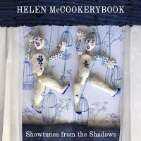 Mccookerybook Helen - Showtunes From The Shadows in der Gruppe UNSERE TIPPS / Freitagsveröffentlichungen / 2025-01-17 bei Bengans Skivbutik AB (5576690)