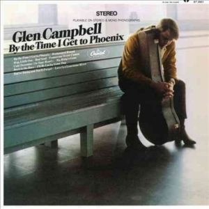 Glen Campbell - By The Time I Get To Phoenix in der Gruppe Labels /  bei Bengans Skivbutik AB (5576821)