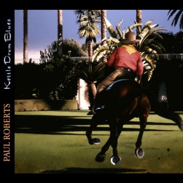 Roberts Paul - Kettle Drum Blues in der Gruppe CD / Bestseller bei Bengans Skivbutik AB (5576885)