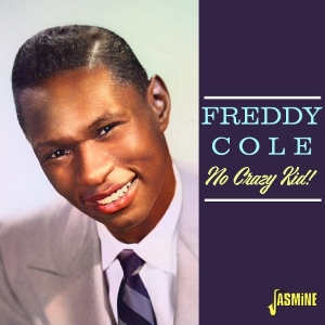 Freddy Cole - No Crazy Kid in der Gruppe CD / Jazz,Pop-Rock bei Bengans Skivbutik AB (5576901)