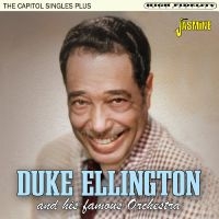 Duke Ellington And His Famous Orche - The Capitol Singles Plus in der Gruppe CD bei Bengans Skivbutik AB (5576903)