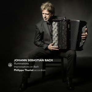 Philippe Thuriot - Illuminations - Improvisations On Bach in der Gruppe CD bei Bengans Skivbutik AB (5576983)
