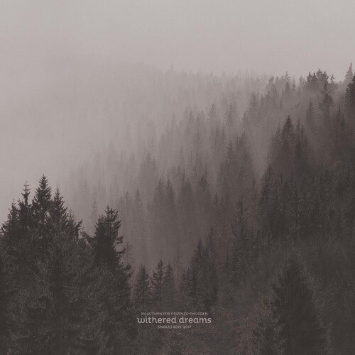 An Autumn For Crippled Children - Withered Dreams: Singles 2013 - 201 in der Gruppe VINYL / Pop-Rock bei Bengans Skivbutik AB (5577126)