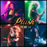 Plush - Live Usa '24 in der Gruppe UNSERE TIPPS / Freitagsveröffentlichungen / 2025-02-07 bei Bengans Skivbutik AB (5577163)