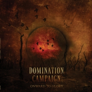 Domination Campaign - Onward To Glory in der Gruppe Övrigt /  bei Bengans Skivbutik AB (5577198)