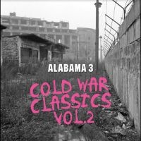 Alabama 3 - Cold War Classics Vol. 2 (Clear Vin in der Gruppe VINYL / Pop-Rock bei Bengans Skivbutik AB (5577573)