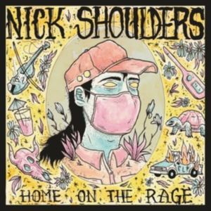 Shoulders Nick - Home On The Rage in der Gruppe Övrigt /  bei Bengans Skivbutik AB (5577617)
