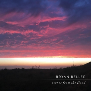 Beller Bryan - Scenes From The Flood in der Gruppe VINYL / Pop-Rock bei Bengans Skivbutik AB (5577705)