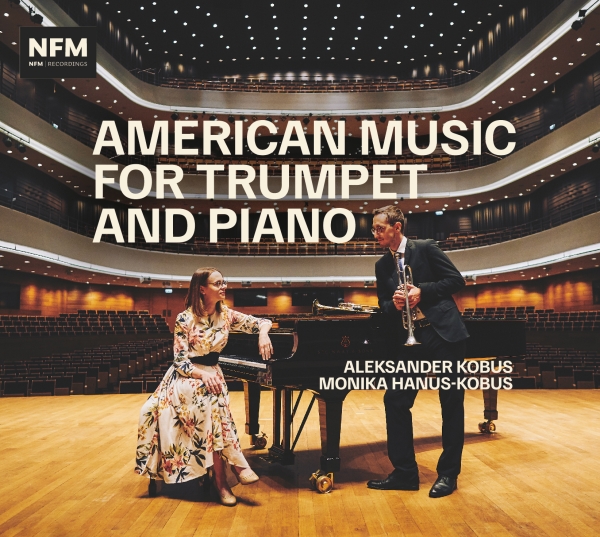 Aleksander Kobus Monika Hanus-Kobu - American Music For Trumpet And Pian in der Gruppe CD / Klassiskt bei Bengans Skivbutik AB (5577837)