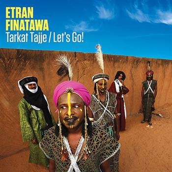Etran Finatawa - Tarkat Tajje/Let's Go! in der Gruppe CD / Worldmusic/ Folkmusik bei Bengans Skivbutik AB (557796)