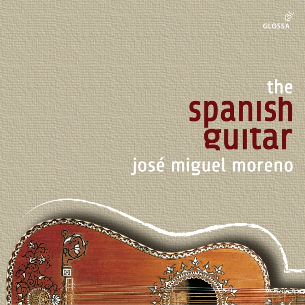 José Miguel Moreno - The Spanish Guitar (The Glossa-Reco in der Gruppe CD / Bestseller bei Bengans Skivbutik AB (5577963)